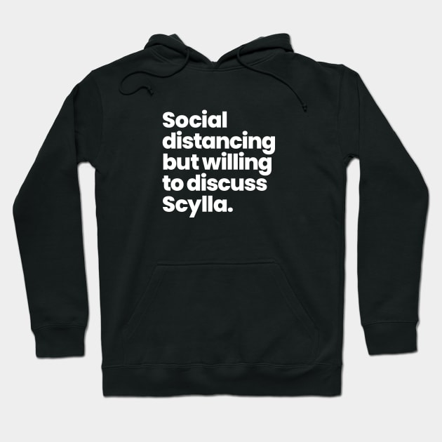 Social distancing but willing to discuss Scylla - Motherland: Fort Salem Hoodie by viking_elf